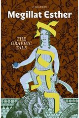 Megillat Esther: The Graphic Tale (New Edition): The Graphic Tale (New Edition)