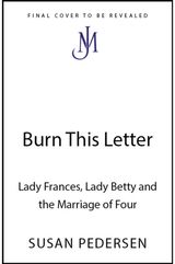 Burn This Letter: Love and Trouble in a Marriage of Four