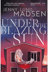 Under the Blazing Sun: The darkly funny, atmospheric, twisty sequel to Thirty Days of Darkness…