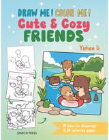 Draw me! Color me!: Cute & Cozy Friends: 20 How-to Drawings & 20 Coloring Pages