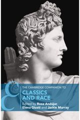 Cambridge Companion to Classics and Race