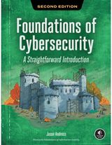 Foundations of Cybersecurity, 2nd Edition: A Straightforward Introduction