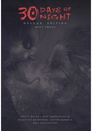 30 Days of Night Deluxe Edition: Book Three