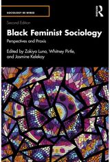 Black Feminist Sociology: Perspectives and Praxis