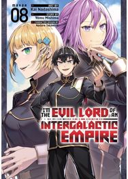 Im the Evil Lord of an Intergalactic Empire! (Manga) Vol. 8