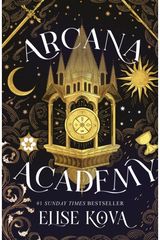 Arcana Academy: the spellbinding #1 Sunday Times bestselling enemies-to-lovers fantasy romance