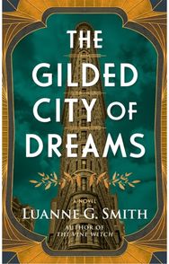 Gilded City of Dreams: A Novel