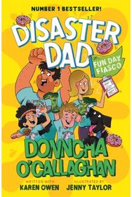 Disaster Dad: Fun Day Fiasco: THE NUMBER ONE BESTSELLER