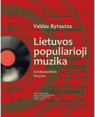 Lietuvos populiarioji muzika. Enciklopedinis žinynas