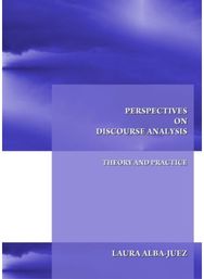 Perspectives on Discourse Analysis: Theory and Practice