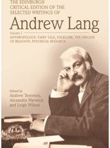 Edinburgh Critical Edition of the Selected Writings of Andrew Lang, Volume 2: Literary Criticism, History, Biography