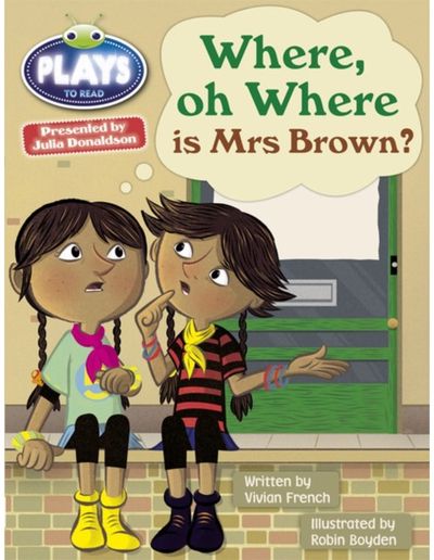 Bug Club Guided Julia Donaldson Plays Year Two Turquoise Where Oh Where is Mrs Brown?