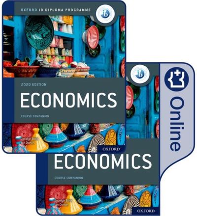 Oxford IB Diploma Programme: IB Economics Print and Enhanced Online Course Book Pack