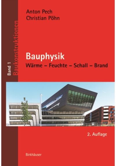 Bauphysik: Warme – Feuchte – Schall – Brand