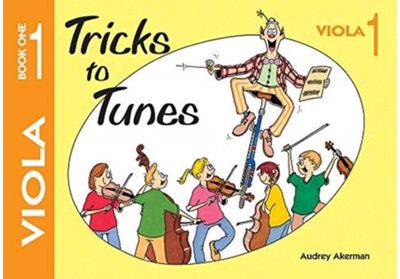 Tricks to Tunes Viola Book 1