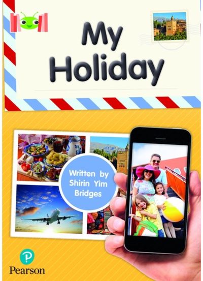 Bug Club Reading Corner: Age 4-7: My Holiday