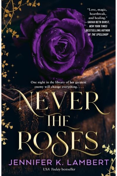 Never the Roses