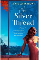 Silver Thread: A heartbreaking dual timeline historical romance for fans of Santa Montefiore and Dinah Jefferies