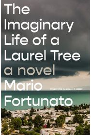 Imaginary Life of a Laurel Tree: A Novel