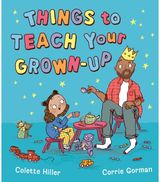 Things to Teach Your Grown-up