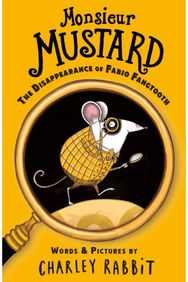Monsieur Mustard: The Disappearance of Fabio Fangtooth
