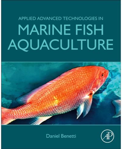Applied Advanced Technologies in Marine Fish Aquaculture