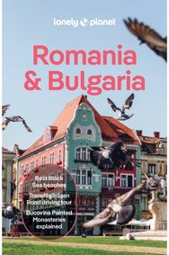 Lonely Planet Romania & Bulgaria: Plan the Trip of a Lifetime | Detailed Itineraries & Maps | Insider Tips | Covers Transylvania, Bucharest, Sofia, Black Sea Coast and more