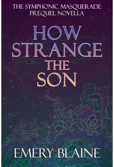 How Strange the Son