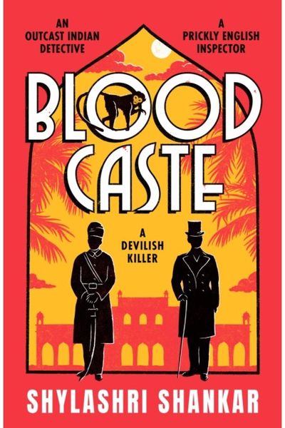 Blood Caste: The stunning historical crime debut of the year set in Victorian India