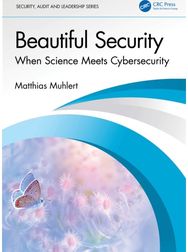 Beautiful Security: When Science Meets Cybersecurity