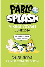 Pablo and Splash: Viking Voyage: The hilarious NEW kids' graphic novel in the series about time-travelling penguins