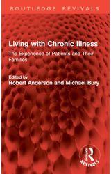 Living with Chronic Illness: The Experience of Patients and Their Families