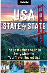 Moon USA State by State (Second Edition): The Best Things to Do in Every State for Your Travel Bucket List