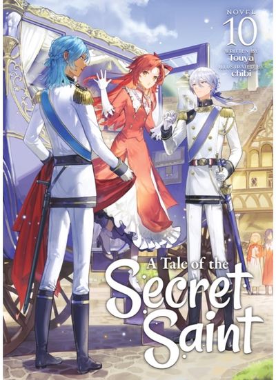 Tale of the Secret Saint (Light Novel) Vol. 10