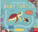 Lets Go Home, Baby Turtle