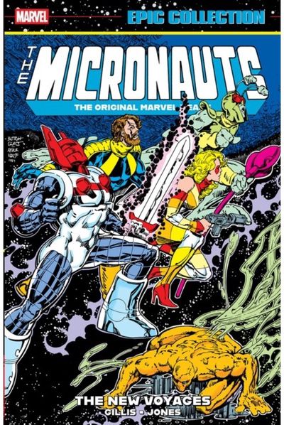 Micronauts Epic Collection: The Original Marvel Years - The New Voyages