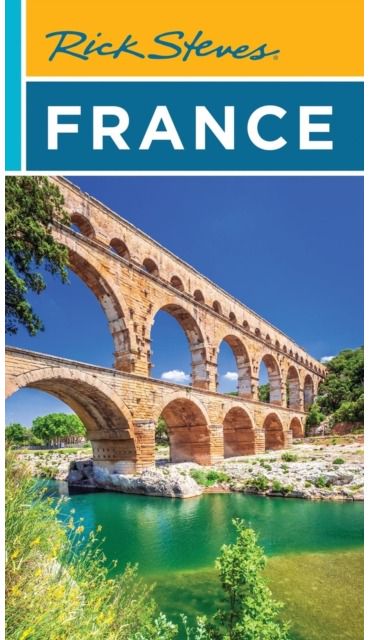 Rick Steves France (Twenty Second Edition)