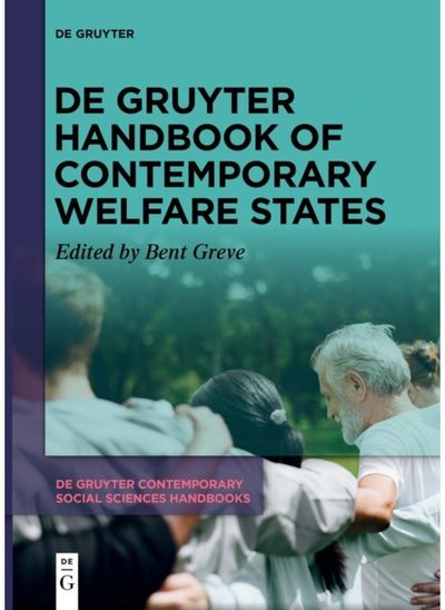 De Gruyter Handbook of Contemporary Welfare States