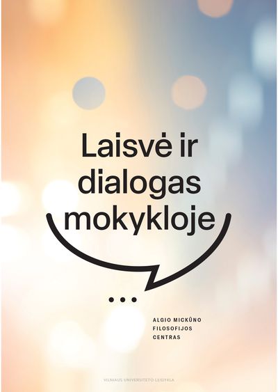Laisvė ir dialogas mokykloje