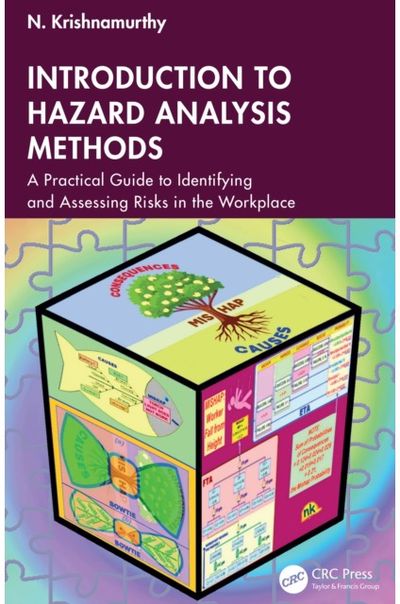 Introduction to Hazard Analysis Methods: A Practical Guide to Identifying and Assessing Risks in the Workplace