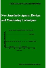 New Anesthetic Agents, Devices and Monitoring Techniques: Annual Utah Postgraduate Course in Anesthesiology 1983