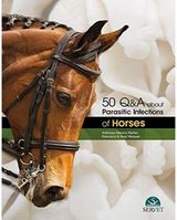 50 Q&A about Parasitic Infections of Horses