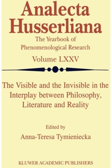 Visible and the Invisible in the Interplay between Philosophy, Literature and Reality