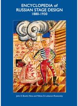 Encyclopedia of Russian Stage Design: 1880-1930