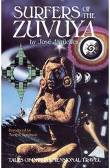 Surfers of the Zuvuya: Tales of Interdimensional Travel