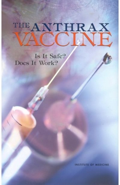 Anthrax Vaccine: Is It Safe? Does It Work?