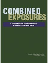 Combined Exposures to Hydrogen Cyanide and Carbon Monoxide in Army Operations: Final Report