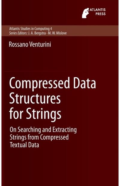Compressed Data Structures for Strings: On Searching and Extracting Strings from Compressed Textual Data