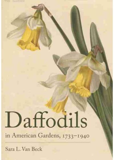Daffodils in American Gardens, 1733–1940