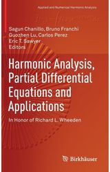 Harmonic Analysis, Partial Differential Equations and Applications: In Honor of Richard L. Wheeden